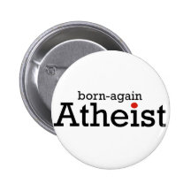 Geborener wieder Atheist Anstecknadel