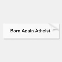Geborener wieder Atheist - Stoßaufkleber Autoaufkleber