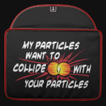 Geek-Liebe-Partikel macbook sleeves