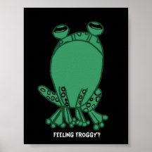 Gefühl Froggy? Frosch Plakatdruck