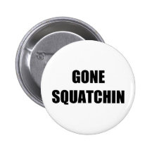 GEGANGENES SQUATCHIN ANSTECKNADEL