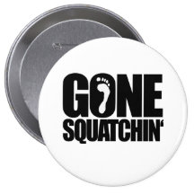 GEGANGENES SQUATCHIN ANSTECKNADELBUTTONS
