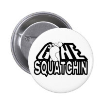 Gegangenes Squatchin Schwarzweiss-Logo Button