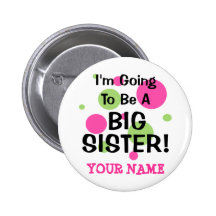 Gehen, eine GROSSE SCHWESTER zu sein! Button