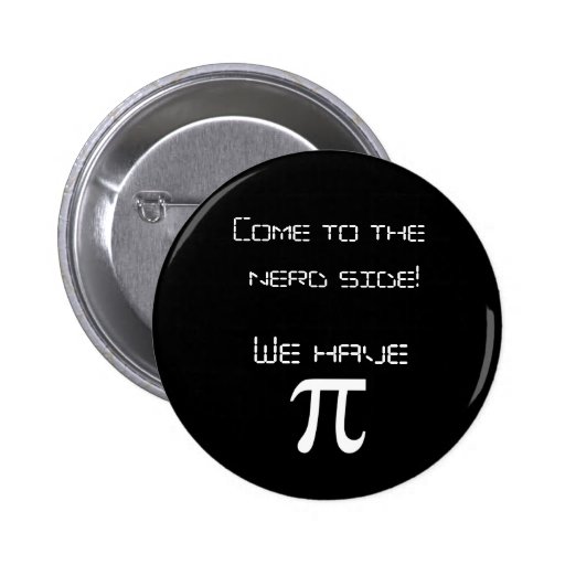 Gekommen zur Nerdseite haben wir PU! Anstecknadelbutton