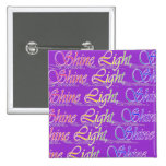 Glanz-Licht-Glanz-Knopf Anstecknadelbutton