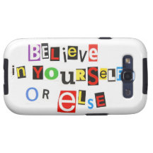 Glauben Sie an selbst oder sonst Hülle Fürs Galaxy S3