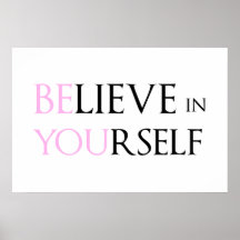 Glauben Sie an selbst - sind Sie Motivationszitat  Poster