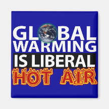 Globale Erwärmung ist liberale Heißluft Kühlschrankmagnete
