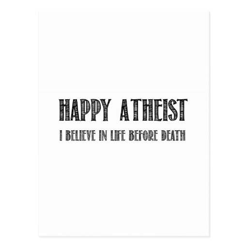 Glücklicher Atheist, den ich an das Leben vor Tod  Postkarten