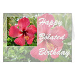 glücklicher verspäteter Geburtstag mit Hibiskusgru