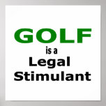 Golf ist ein legales Reizmittel-Plakat
