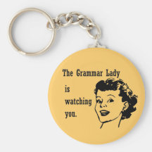 Grammatik-Dame Watching Keychain Schlüsselbänder