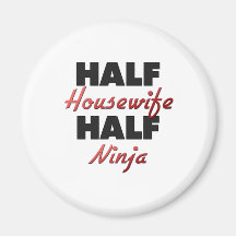 Halbe Hausfrau halbes Ninja Magnete