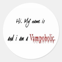 Hallo, ist mein Name __und ich bin ein vampoholic Stickers