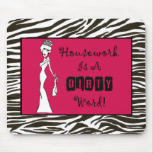 "Hausarbeit ist ein Schimpfwort! "mousepad