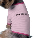 HEISSE MUTTER HUND SHIRTS