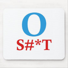 Hemden O S#*T Anti-Obama Mousepads