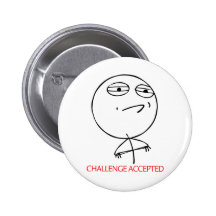 HERAUSFORDERUNG ANGENOMMEN BUTTONS