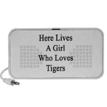 Here Lives A Girl Who Loves Tigers Notebook Speakers