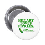 Hillary-Liebe-Essiggurken Anstecknadelbutton