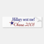 Hillary sendete mich! (Obama 2008) Auto Sticker