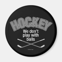 HOCKEY: Wir spielen nicht mit Bällen Magnete