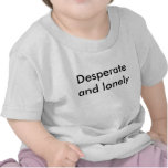 "Hoffnungsloses und einsames" Babyhemd