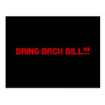 Holen Sie zurück Bill!!! Postkarten