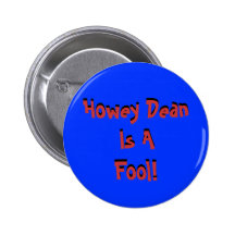 Howey Dekan Is AFool! , Howey Dekan Is AFool! Button