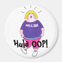 Hula OOP! - "Bearbeiten Sie es, Baby! " Magnete