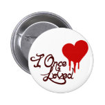 I einmal geliebt anstecknadelbuttons