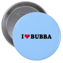 I LIEBE BUBBA ANSTECKNADELBUTTON
