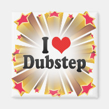 I Liebe Dubstep Magnete