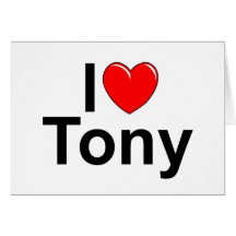I Liebe (Herz) Tony Grußkarten