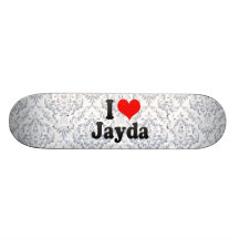 I Liebe Jayda Skate Board