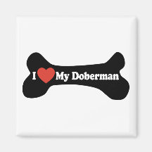 I Liebe mein Dobermann - Hundeknochen Kühlschrankmagnet
