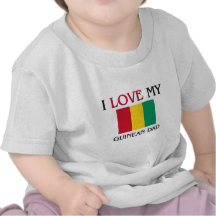 I Liebe mein guineischer Vati Tshirts