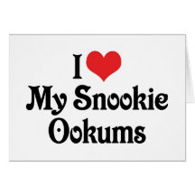 I Liebe mein Snookie Ookums Karten