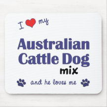 I Liebe meine australische Vieh-Hundemischung (män Mauspad