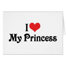 I Liebe meine Prinzessin Grußkarten