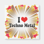 I Liebe Techno Metall Magnets