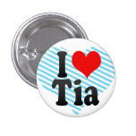 I Liebe Tia buttons