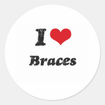 I Love BRACES Round Sticker