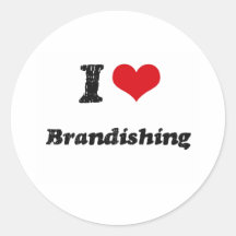 I Love BRANDISHING Round Stickers
