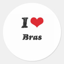 I Love BRAS Round Sticker