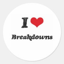 I Love BREAKDOWNS Sticker