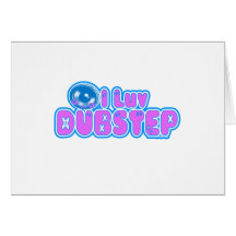 I luv DUBSTEP Grußkarte