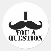 I Schnurrbart Sie eine Frage Sticker