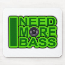 ICH BENÖTIGE MEHR BASS-Grün - Dubstep-DnB-Angesagt Mauspads